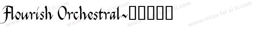 Flourish Orchestral字体转换